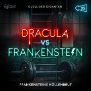 Cover-Bild zum Titel '05: Frankensteins Höllenbrut' von 'Christian Gailus, Simon Bertling, Christian Hagitte'