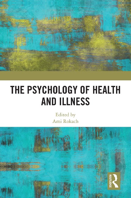 The Psychology of Health and Illness - 