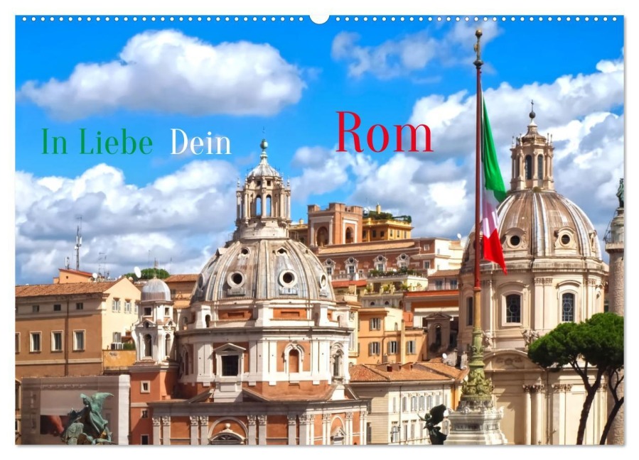 In Liebe Dein Rom (Wandkalender 2026 DIN A2 quer), CALVENDO Monatskalender - Marion Meyer - Stimmungsbilder1