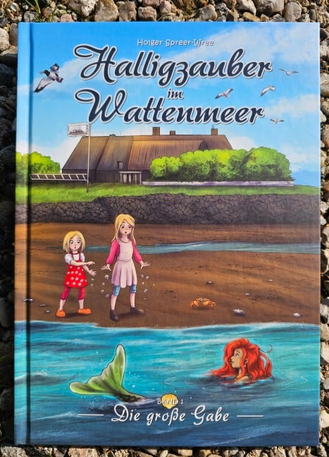 Halligzauber im Wattenmeer - Holger Spreer-Wree
