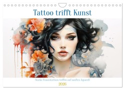 Cover-Bild zum Titel 'Tattoo trifft Kunst - Starke Tattoos treffen auf sanftes Aquarell (Wandkalender 2026 DIN A4 quer), CALVENDO Monatskalender' von 'Daniela Tapper'