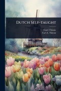 Cover-Bild zum Titel 'Dutch Self-taught' von 'Carel Thieme, Carl a Thimm'