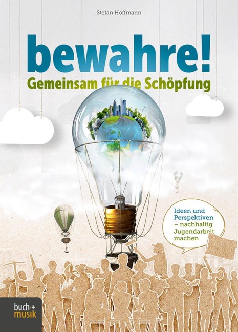 bewahre! Gemeinsam für die Schöpfung - Stefan Hoffmann