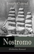 Nostromo (Politischer Roman) - Joseph Conrad