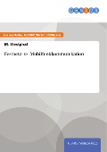 Cover-Bild zum Titel 'Festnetz- vs. Mobilfunkkommunikation' von 'M. Westphal'