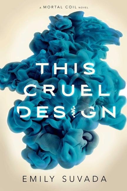 This Cruel Design - Emily Suvada