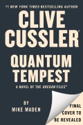 Cover-Bild zum Titel 'Clive Cussler Quantum Tempest' von 'Mike Maden'