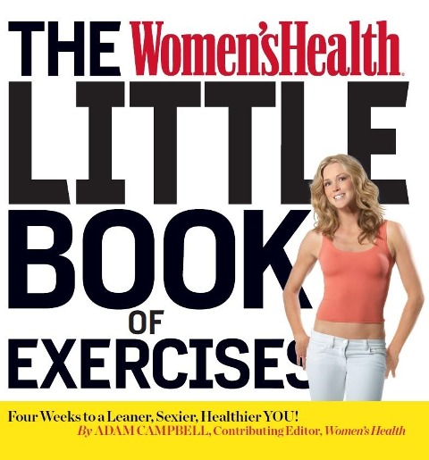 The Women's Health Little Book of Exercises - Adam Campbell
