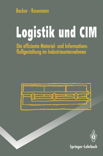 Logistik und CIM - Michael Rosemann, Jörg Becker