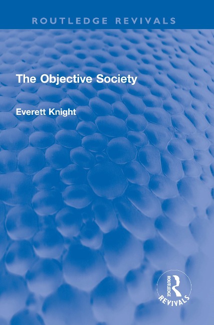 The Objective Society - Everett Knight