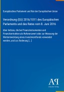 Cover-Bild zum Titel 'Verordnung (EU) 2016/1011 des Europäischen Parlaments und des Rates vom 8. Juni 2016' von 'Europäisches Parlament und Rat der Europäischen Union'