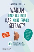 Cover-Bild zum Titel 'Warum habe ich mich das nicht früher gefragt?' von 'Hanna Dietz'