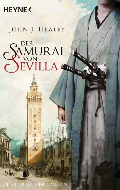 Der Samurai von Sevilla - John J. Healey