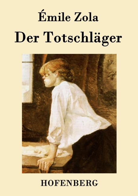 Der Totschläger - Émile Zola