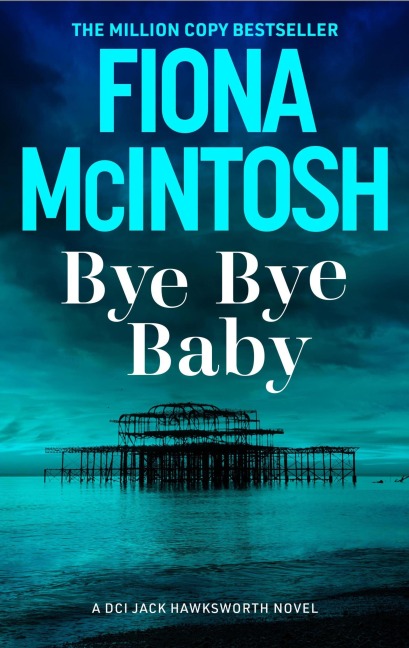 Bye Bye Baby - Fiona Mcintosh