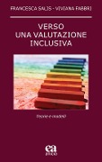 Cover-Bild zum Titel 'Verso una valutazione inclusiva. Teorie e modelli' von 'Francesca Salis, Viviana Fabbri'