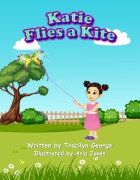 Cover-Bild zum Titel 'Katie Flies a Kite' von 'Tracilyn George'