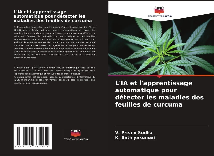L'IA et l'apprentissage automatique pour détecter les maladies des feuilles de curcuma - V. Pream Sudha, K. Sathiyakumari
