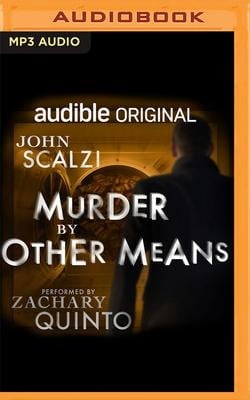 Murder by Other Means - John Scalzi