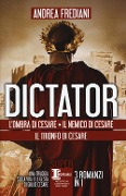 Cover-Bild zum Titel 'Dictator: L'ombra di Cesare-Il nemico di Cesare-Il trionfo di Cesare' von 'Andrea Frediani'
