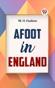 Cover-Bild zum Titel 'Afoot In England' von 'W. H. Hudson'