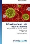 Cover-Bild zum Titel 'Schweinegrippe - die neue Pandemie' von ''
