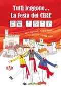 Cover-Bild zum Titel 'Tutti leggono... La festa dei ceri! Ediz. CAA' von 'Silvia Fanucci, Valeria Ruspi'
