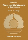 Cover-Bild zum Titel 'Wärme- und Stoffübergang in Strömungen' von 'K. Wilde'