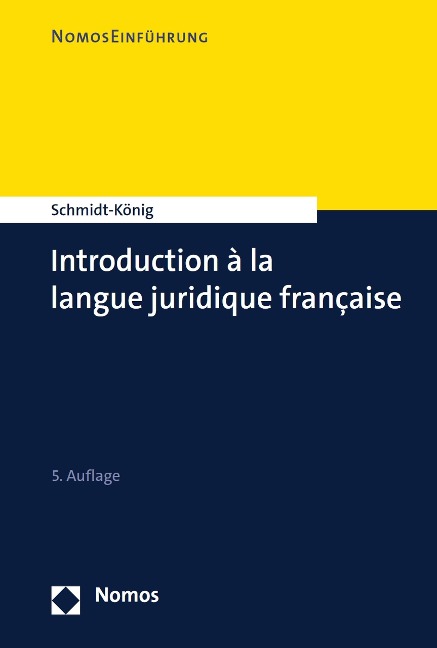Introduction à la langue juridique française - Christine Schmidt-König