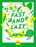Cover-Bild zum Titel 'Fast & Lazy' von 'Martin Kintrup'