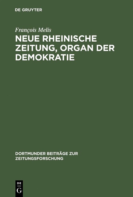 Neue Rheinische Zeitung, Organ der Demokratie - François Melis