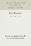 Cover-Bild zum Titel 'Red Hannah' von 'Robert Graham Caldwell'