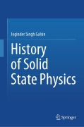 Cover-Bild zum Titel 'History of Solid State Physics' von 'Joginder Singh Galsin'