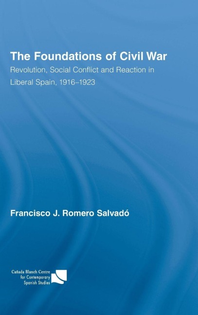 The Foundations of Civil War - Francisco J. Romero Salvado