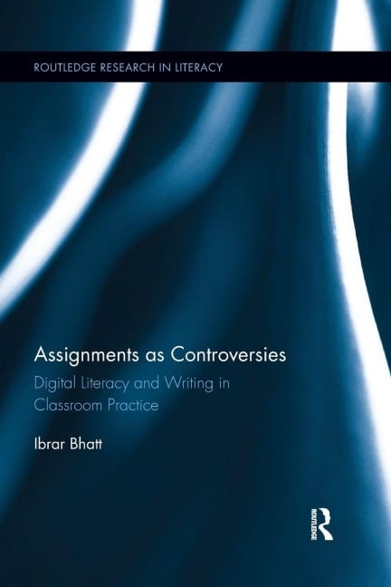 Assignments as Controversies - Ibrar Bhatt