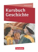 Cover-Bild zum Titel 'Kursbuch Geschichte. Einführungsphase - Von der Antike bis zur Französischen Revolution - Hessen' von 'Thomas Graf, Ursula Vogel, Wolfgang Jäger, Jens Tanzmann'