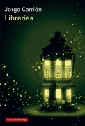 Cover-Bild zum Titel 'Librerías' von 'Jorge Carrion'