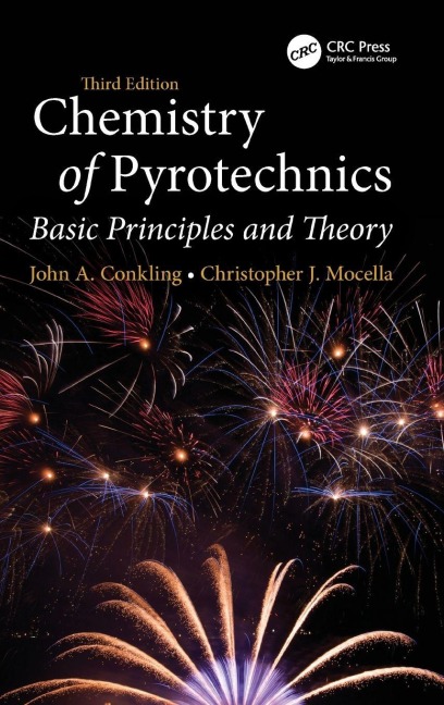 Chemistry of Pyrotechnics - Chris Mocella, John A. Conkling