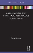 Cover-Bild zum Titel 'Anti-Semitism and Analytical Psychology' von 'Daniel Burston'