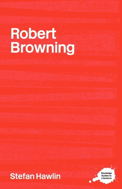 Robert Browning - Stefan Hawlin