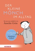 Cover-Bild zum Titel 'Der kleine Mönch im Alltag' von 'Madeleine Delbrêl, Anselm Grün'