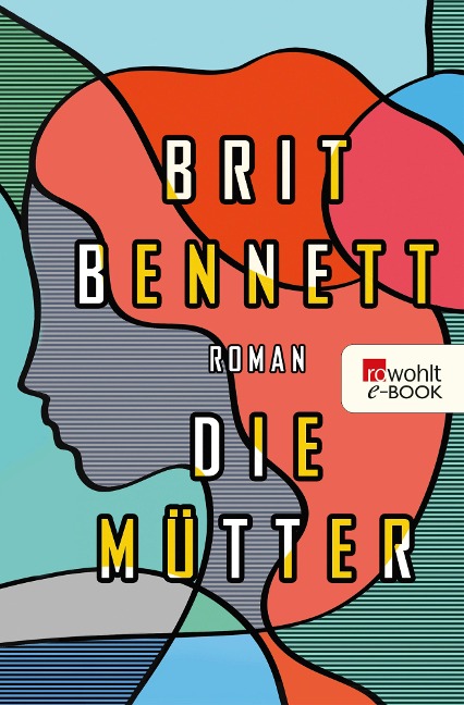 Die Mütter - Brit Bennett