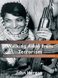 Cover-Bild zum Titel 'Walking Away from Terrorism' von 'John G. Horgan'