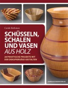 Cover-Bild zum Titel 'Schüsseln, Schalen und Vasen aus Holz' von 'Carole Rothmann'