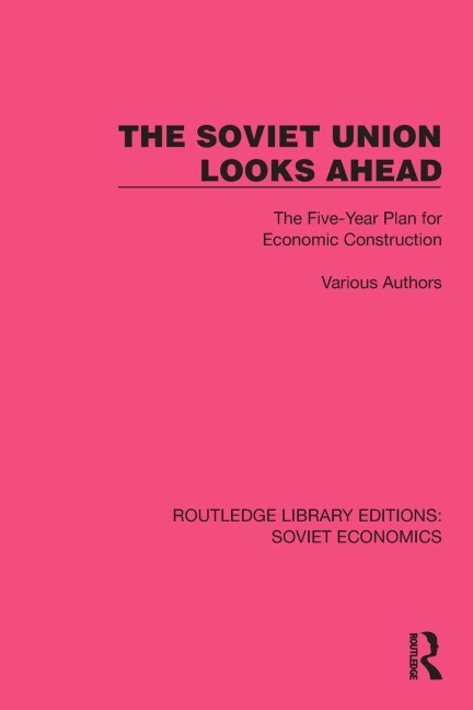 The Soviet Union Looks Ahead - Various Authors