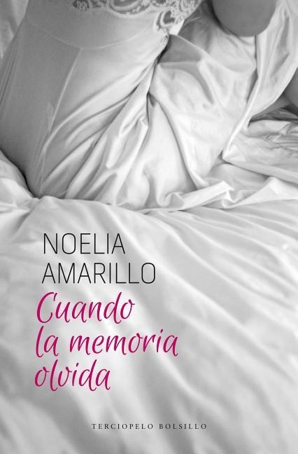 Cuando La Memoria Olvida - Noelia Amarillo