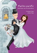 Cover-Bild zum Titel 'Katho und Evi' von 'Christian Feigs, Liliana Feigs'