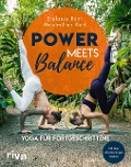 Cover-Bild zum Titel 'Power meets Balance - Yoga für Fortgeschrittene' von 'Stefanie Rohr, Maximilian Kert'