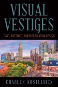 Cover-Bild zum Titel 'Visual Vestiges' von 'Charles Kostelnick'