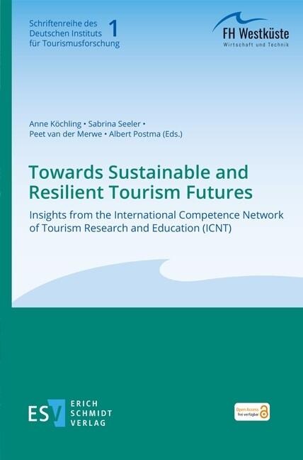 Towards Sustainable and Resilient Tourism Futures - 